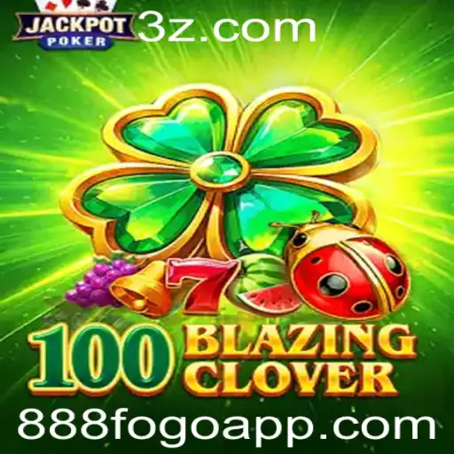 Explorando o Envolvente Mundo de 100BlazingClover no 888fogo.app
